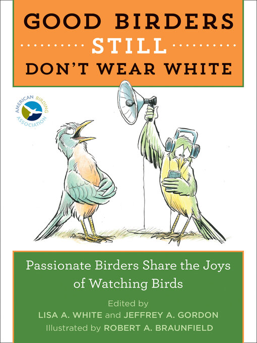 Title details for Good Birders Still Don't Wear White by Lisa White - Wait list